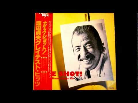 Nice Shot -  Sadao Watanabe