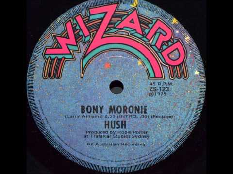 Hush - Bony Moronie
