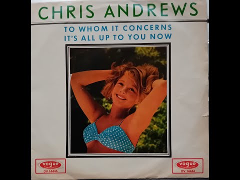 Chris Andrews - It’s All Up To You Now (1966 Decca F.22285 b-side) Vinyl rip