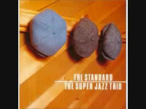 Autumn Leaves The Super Jazz Trio Tommy Flanagan