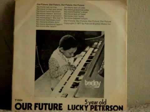 Lucky Peterson - 5 year old - Our futur ( Official Channel )