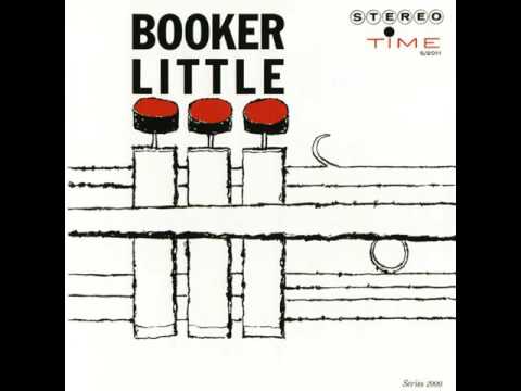 Booker Little - 1960 - Booker Little - 01 Opening Statement