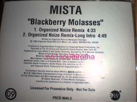 Mista "Blackberry Molasses" (Organized Noize Remix)