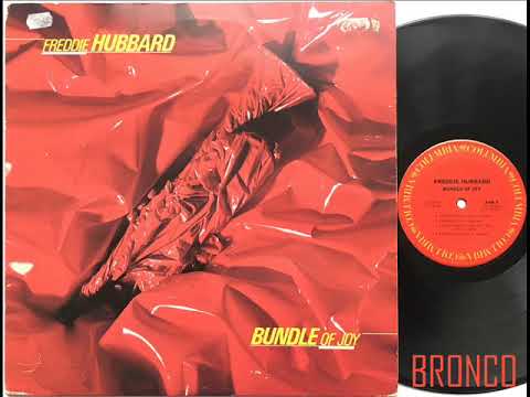 Freddie Hubbard – Tucson Stomp – Bundle Of Joy