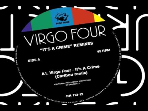 Virgo Four -- It's a Crime Caribou remix