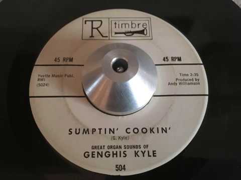 genghis kyle - sumptin' cookin' (timbre)
