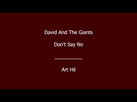 David And The Giants - Don't Say No