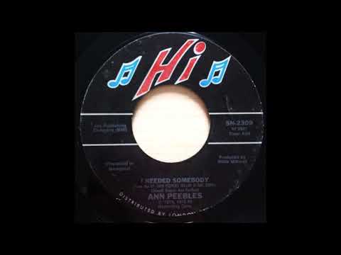 ANN PEEBLES   I NEED SOMEBODY