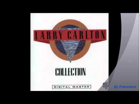 Larry Carlton ~ Tequila