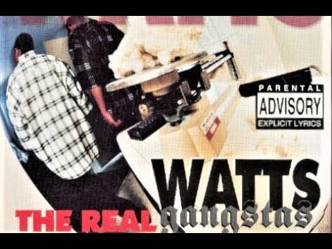 FULL ALBUM WATTS GANGSTAS THE REAL 1995