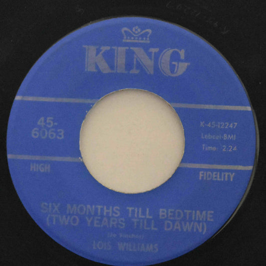 Lois Williams : Six Months Till Bedtime (Two Years Till Dawn) (7", Single)