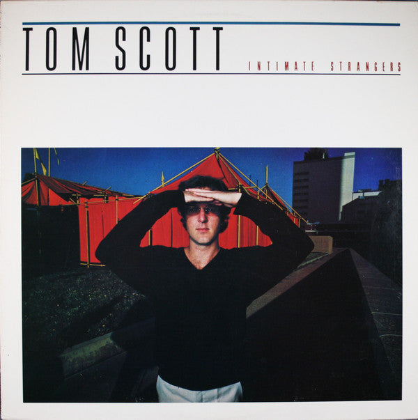 Tom Scott : Intimate Strangers (LP, Album, Ter)