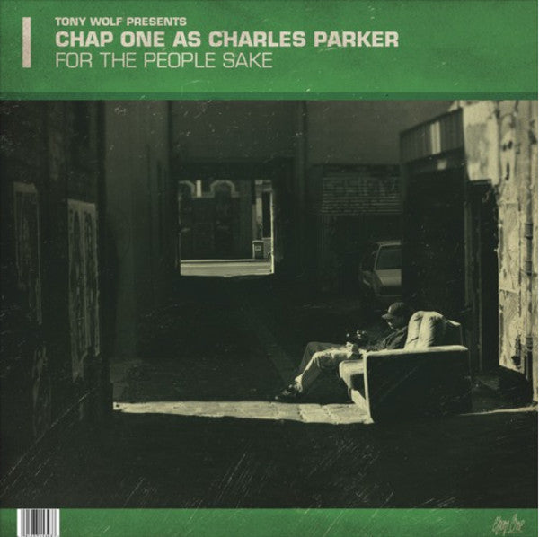 Chap One : Chap One & Durban Poison FUTURE HISTORY / Tony Wolf Presents Chap One as Charles Parker FOR THE PEOPLE'S SAKE (LP)