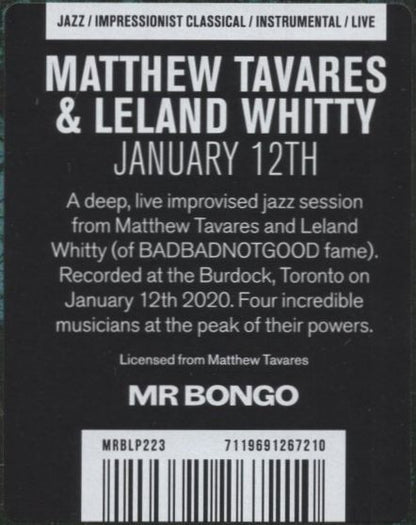 Matthew A. Tavares + Leland Whitty : January 12th (LP, Album)