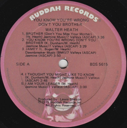 Walter Heath : You Know You're Wrong Don't Ya Brother (LP, Album)