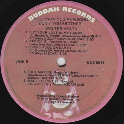 Walter Heath : You Know You're Wrong Don't Ya Brother (LP, Album)