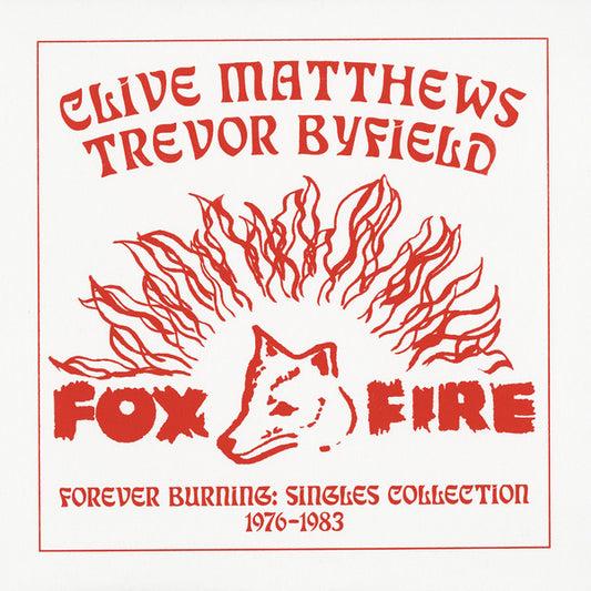 Clive Matthews, Trevor Byfield : Forever Burning: Singles Collection 1976-1983 (LP, Comp)