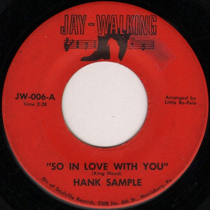 Hank Sample : So In Love With You / You're Being Unfair To Me (7")