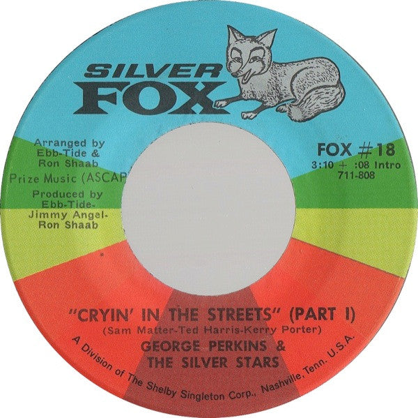 George Perkins & The Silver Stars (2) : Cryin' In The Streets (7", Single)