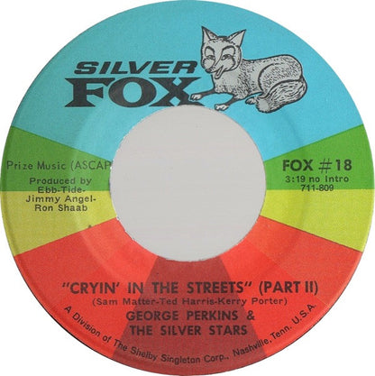 George Perkins & The Silver Stars (2) : Cryin' In The Streets (7", Single)