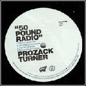 Prozack Turner : 50 Pound Radio (12")