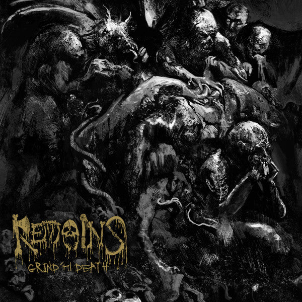 Remains (14) : Grind 'Til Death (LP, Album)