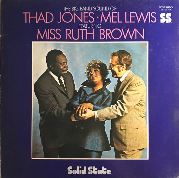 Thad Jones & Mel Lewis Featuring Ruth Brown : The Big Band Sound Of Thad Jones • Mel Lewis Featuring Miss Ruth Brown (LP, Album, Gat)