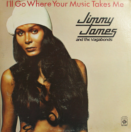 Jimmy James & The Vagabonds : I'll Go Where Your Music Takes Me (LP, Album)