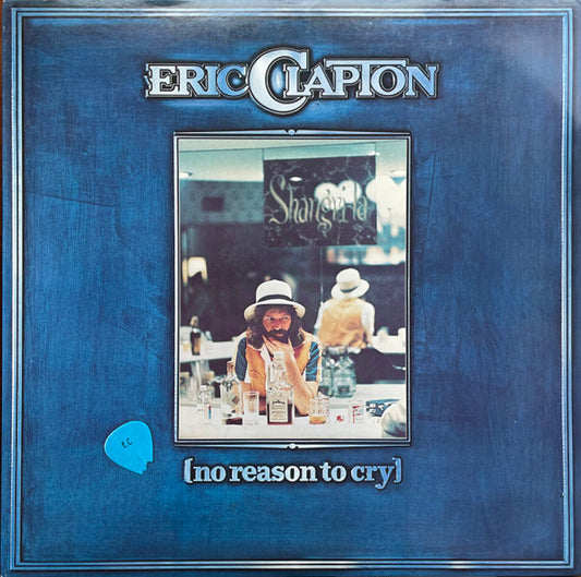 Eric Clapton : No Reason To Cry (LP, Album, Pit)