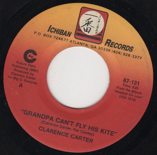 Clarence Carter : Grandpa Can't Fly His Kite (7", Single)