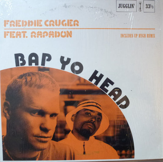 Freddie Cruger Feat. Rapadon : Bap Yo Head (12")