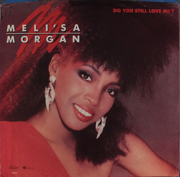 Meli'sa Morgan : Do You Still Love Me? (7", Single, Spe)