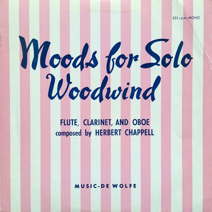 Herbert Chappell : Moods For Solo Woodwind (10")